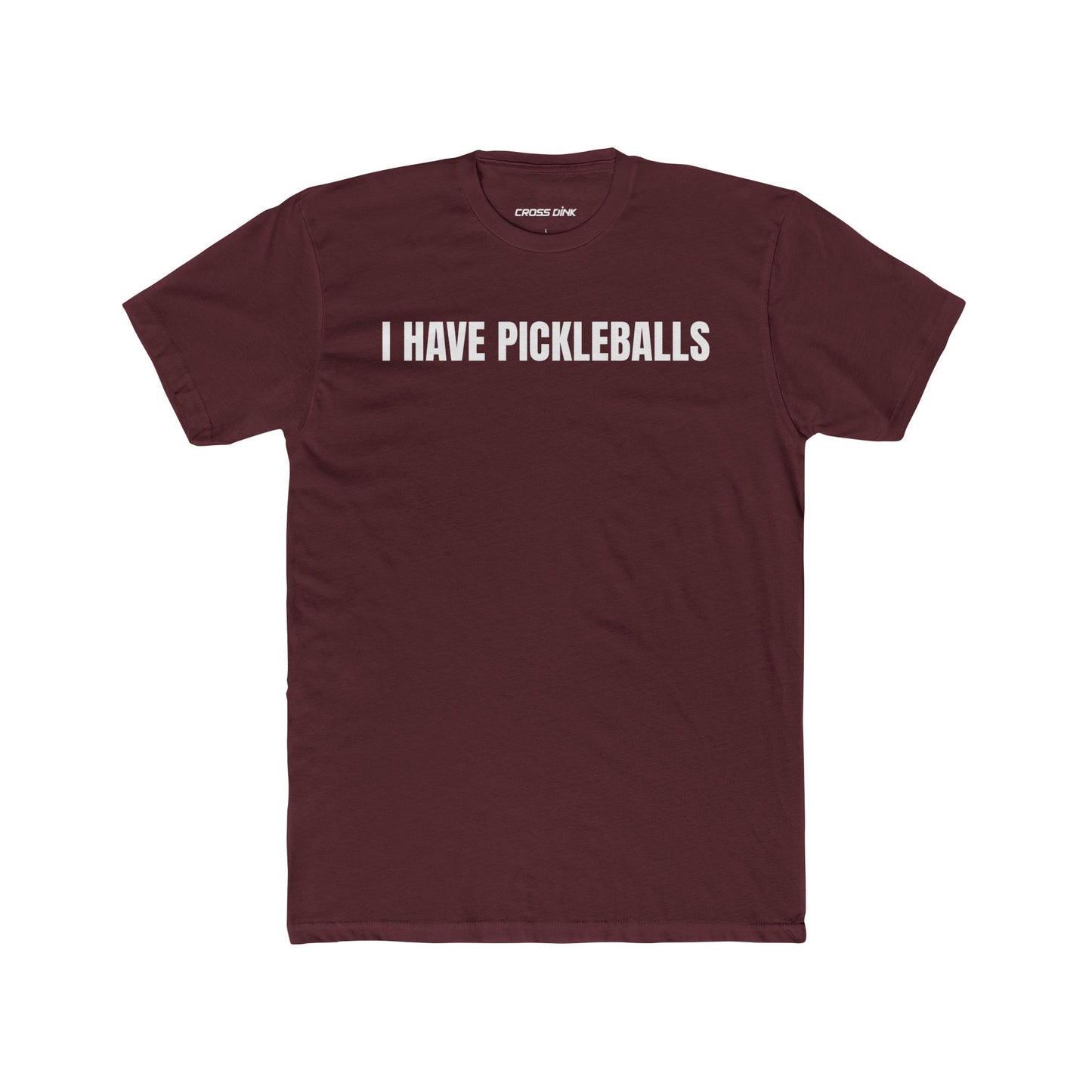I Have Pickleballs - Crew Tee