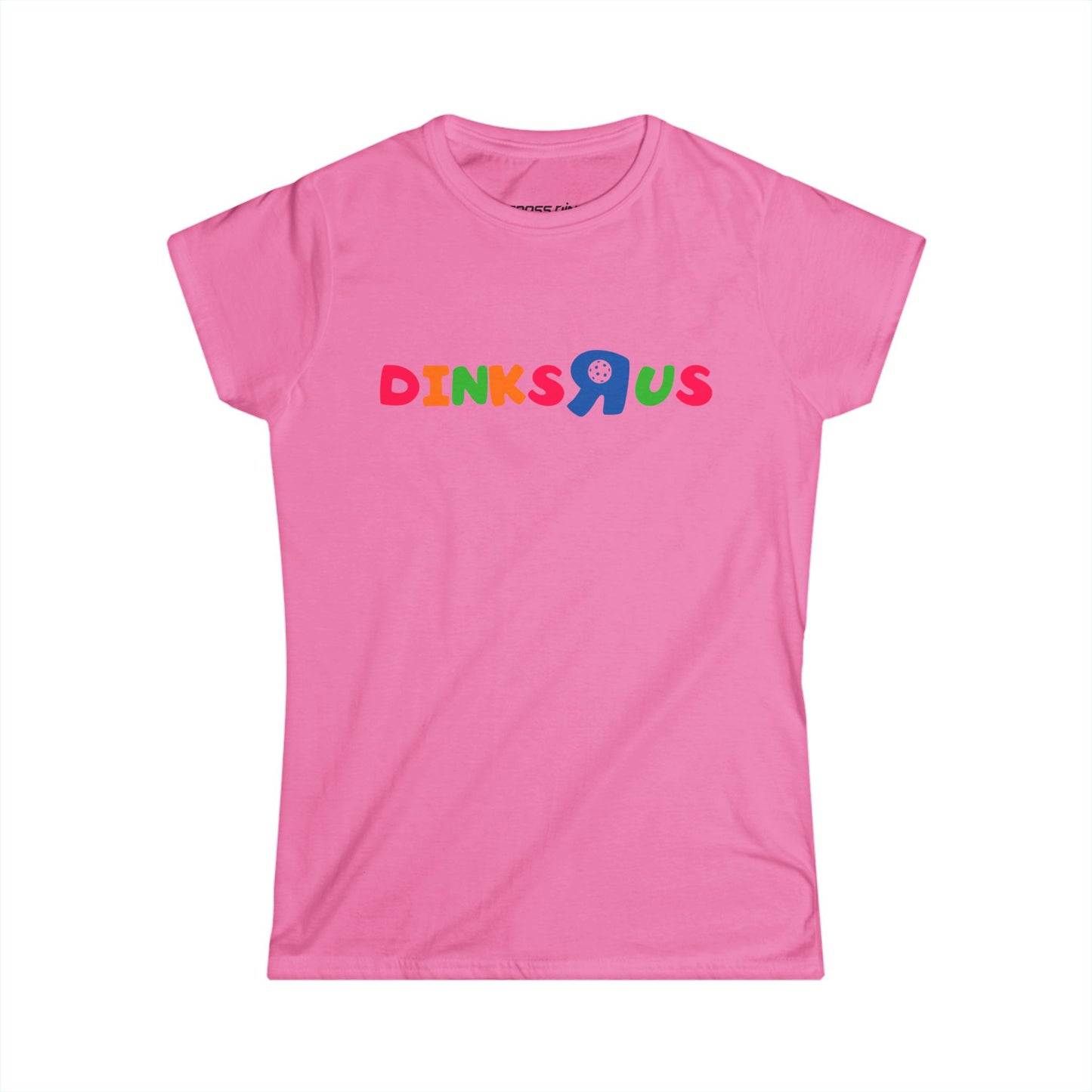 DiNKS R US - Women's Softstyle Tee