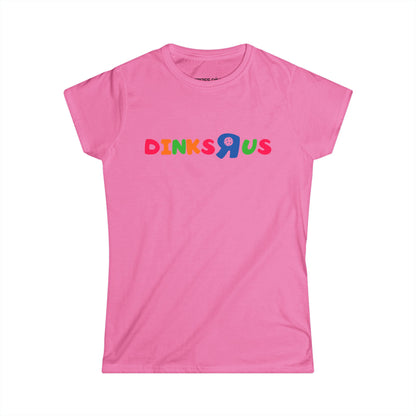 DiNKS R US - Women's Softstyle Tee